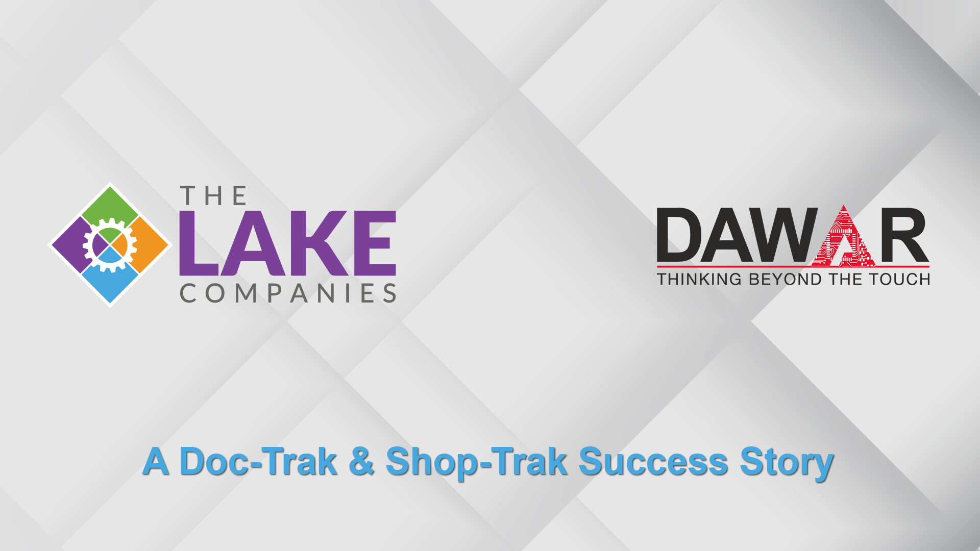 Dawar Technologies - A Doc-Trak & Shop-Trak Success Story